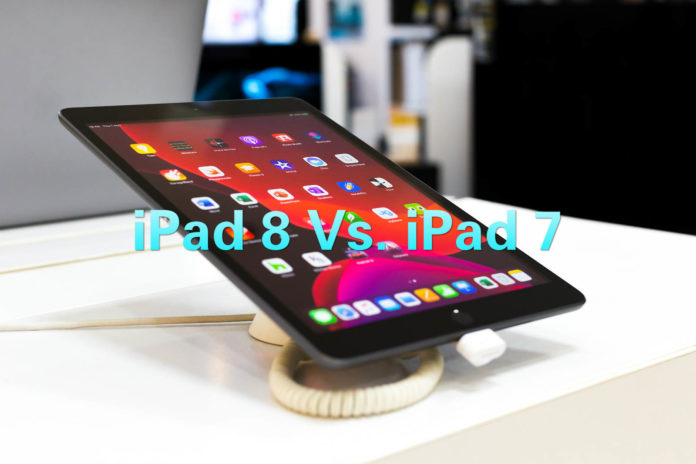iPad 8 Vs iPad 7